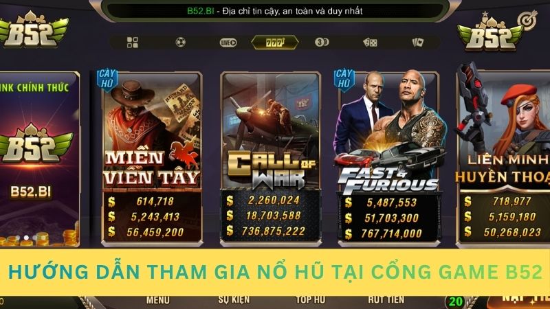 Hướng dẫn tham gia nổ hũ tại cổng game B52