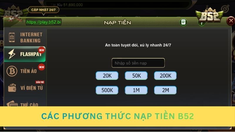 Phương thức nạp tiền được cổng game B52 Club hỗ trợ