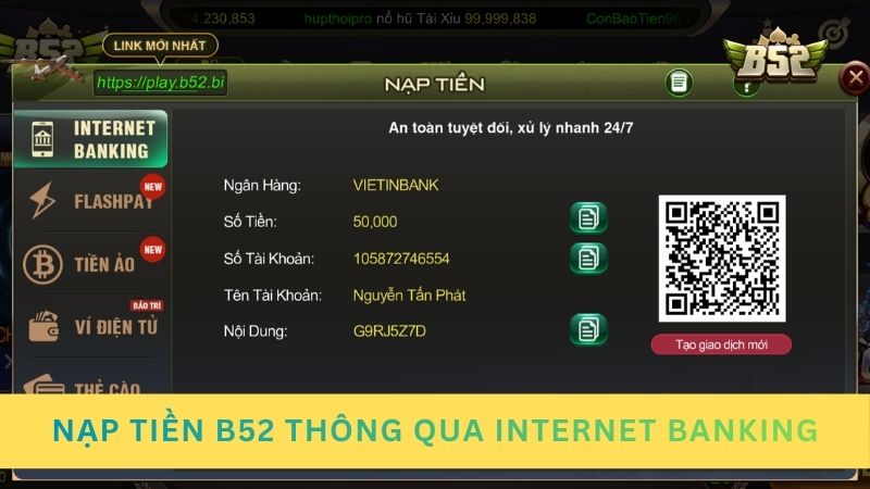 Nạp tiền B52 thông qua Internet Banking là cách phổ biến nhất
