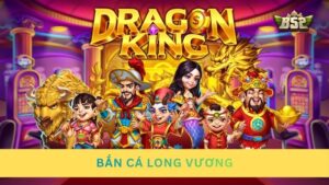 Bắn cá Long Vương – Săn lộc đại dương, rinh kho báu giá trị