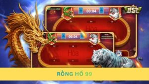 Rồng Hổ 99 – Sảnh cược Dragon Tiger đẳng cấp nhất hiện nay