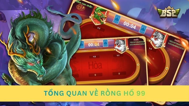 Tổng quan về sức hút của game Rồng Hổ 99