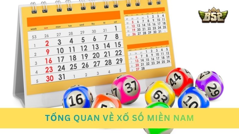Tổng quan về hình thức mở thưởng xổ số miền Nam